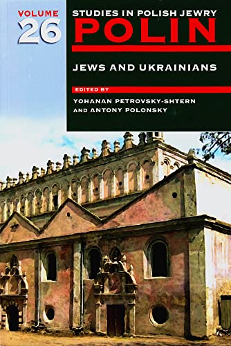 9781906764197: Polin: Studies in Polish Jewry Volume 26: Jews and Ukrainians