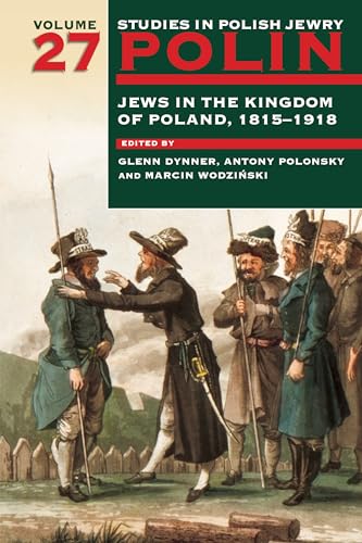 Beispielbild fr Jews in the Kingdom of Poland, 1815-1918 zum Verkauf von Blackwell's
