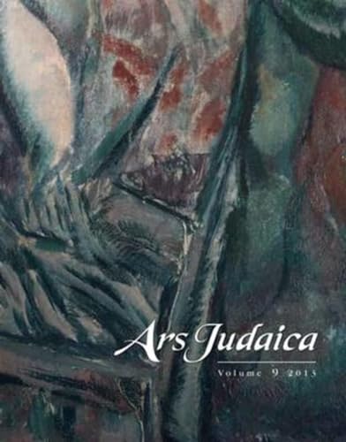 Beispielbild fr Ars Judaica: The Bar-Ilan Journal of Jewish Art, Volume 9 zum Verkauf von Blackwell's