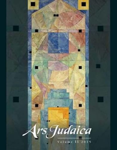 9781906764630: Ars Judaica: The Bar-Ilan Journal of Jewish Art, Volume 11