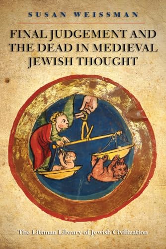 Stock image for Final Judgment and the Dead in Medieval Jewish Thought for sale by THE SAINT BOOKSTORE