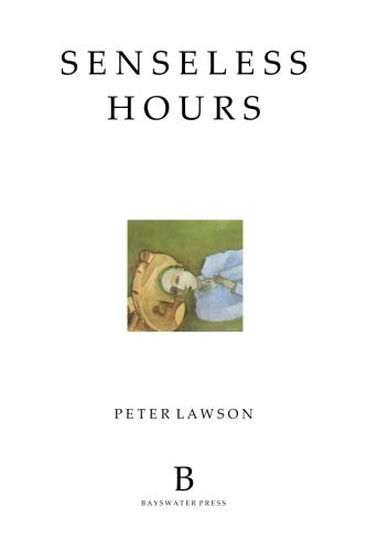 Beispielbild fr Senseless Hours zum Verkauf von HALCYON BOOKS