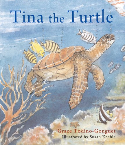 Tina the Turtle (9781906768256) by Keeble, Susan; Todino-Gonguet, Grace