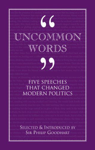 Uncommon Words; Five Speeches that Changed Modern Politics (9781906768317) by [???]