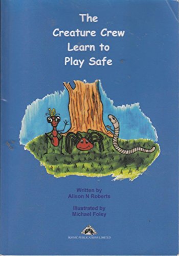 Stock image for The Creature Crew Play Safe for sale by AwesomeBooks