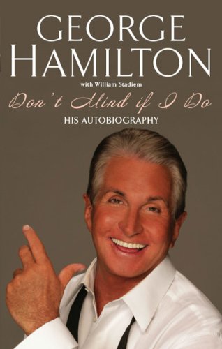 Don't Mind If I Do; His Autobiography