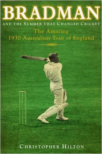 Beispielbild fr Bradman and the Summer That Changed Cricket: The 1930 Australian Tour of England zum Verkauf von WorldofBooks