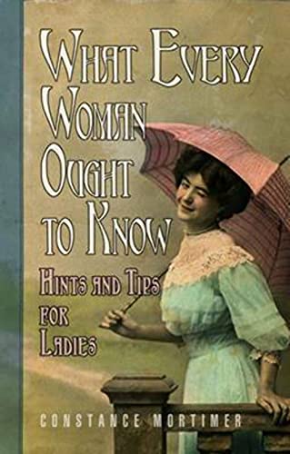 Stock image for What Every Woman Ought to Know for sale by WorldofBooks