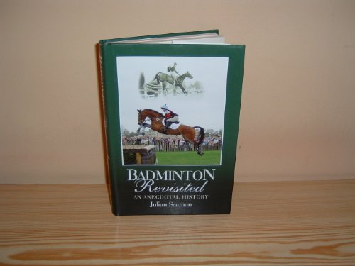 Stock image for Badminton Revisited: An Anecdotal History (an author signed first printing) for sale by S.Carter