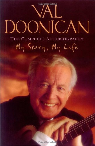 Stock image for My Story, My Life: Val Doonican - The Complete Autobiography for sale by WorldofBooks