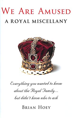 Beispielbild fr We Are Amused: A Royal Miscellany zum Verkauf von SecondSale