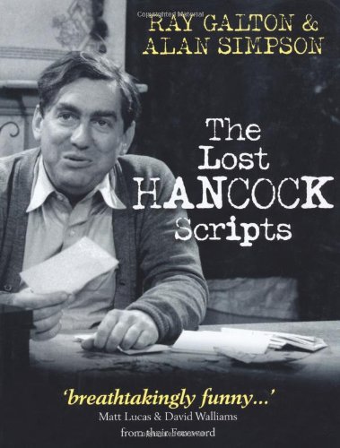 Stock image for The Lost Hancock Scripts: 10 Scripts from the Classic Radio and TV Series. Ray Galton, Alan Simpson for sale by MusicMagpie