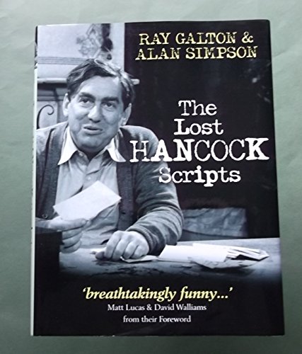 Stock image for The Lost Hancock Scripts: 10 Scripts from the Classic Radio and TV Series. Ray Galton, Alan Simpson for sale by MusicMagpie