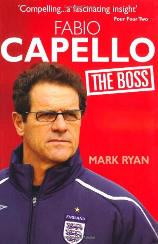 Beispielbild fr Fabio Capello: The Boss zum Verkauf von Ebooksweb