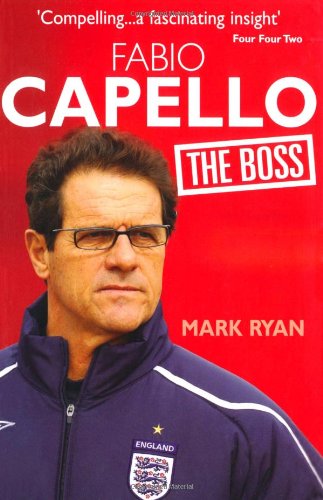 Stock image for Fabio Capello: The Boss for sale by Ebooksweb