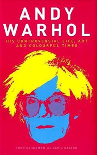 Beispielbild fr Andy Warhol : His Controversial Life, Art and Colourful Times zum Verkauf von Better World Books