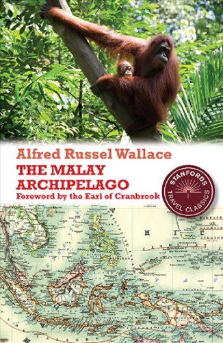 Beispielbild fr The Malay Archipelago: The Land of the Orang-Utan and the Bird of Paradise (Stanford Travel Classics) zum Verkauf von MusicMagpie