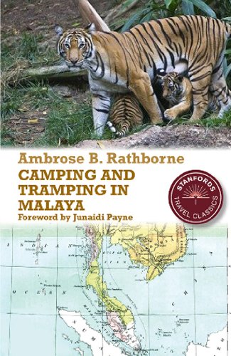 Camping and Tramping in Malaya: Stanfords Travel Classics