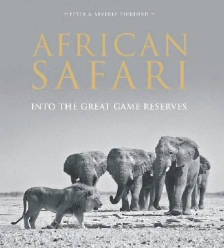 Stock image for African Safari: Into the Great Game Reserves for sale by WorldofBooks