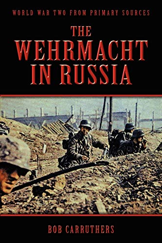 Beispielbild fr The Wehrmacht in Russia zum Verkauf von WorldofBooks