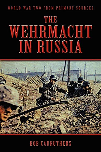 Stock image for The Wehrmacht in Russia for sale by WorldofBooks