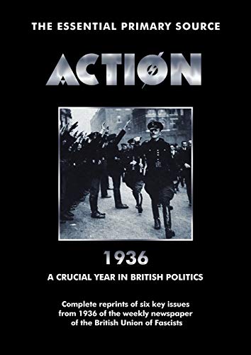 Imagen de archivo de ACTION 1936 A Crucial Year in British Politics a la venta por PBShop.store US