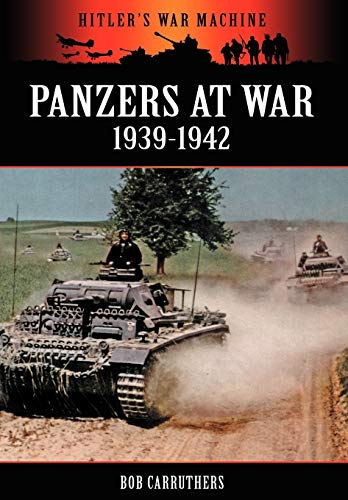 Imagen de archivo de Panzers at War 19391942 Hitler's War Machine a la venta por PBShop.store US