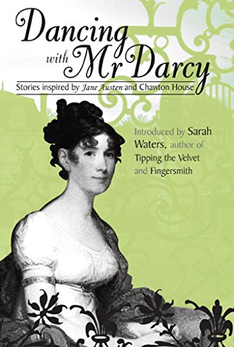 Stock image for Dancing with MR Darcy - Stories Inspired by Jane Austen and Chawton House for sale by ThriftBooks-Dallas