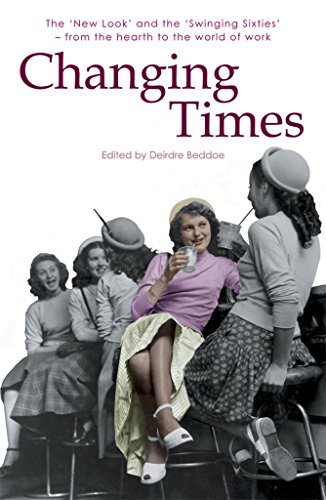 9781906784102: Changing Times: The New Look and the Swinging Sixties - from the Hearth (Honno Voices)