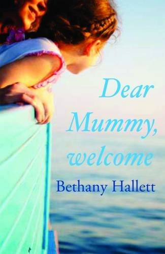 9781906784300: Dear Mummy, Welcome