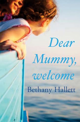 Stock image for Dear Mummy, Welcome for sale by WorldofBooks