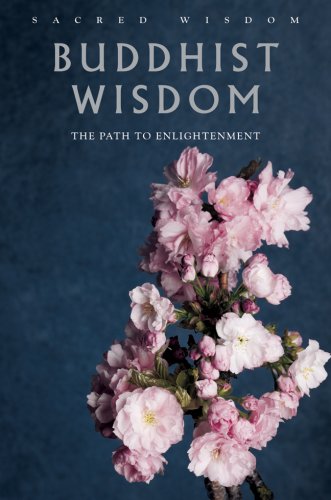 Stock image for Buddhist Wisdom: The Path to Enlightenment (Sacred Wisdom) for sale by Ergodebooks