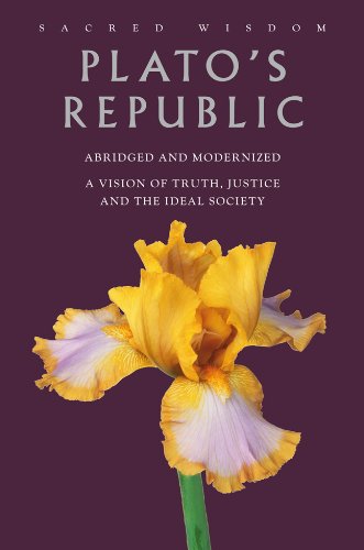 Beispielbild fr Plato's Republic: A Vision of Truth, Justice and the Ideal Society (Sacred Wisdom) zum Verkauf von HPB-Diamond