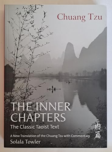 Stock image for The Inner Chapters: The Classic Taoist Text Tzu, Chuang and Towler, Solala for sale by BennettBooksLtd