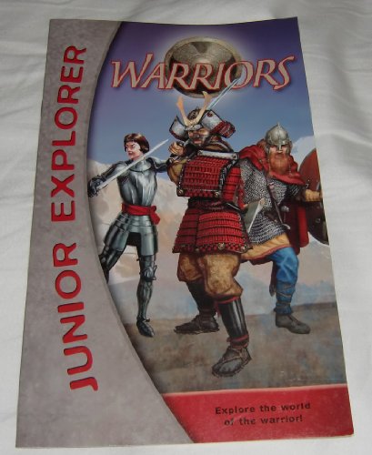Imagen de archivo de Warriors (Junior Explorer) (Junior Explorer) a la venta por Better World Books: West