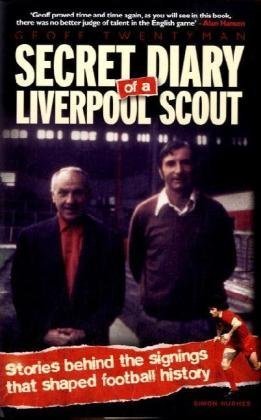 Beispielbild fr Secret Diary of a Liverpool Scout zum Verkauf von AwesomeBooks