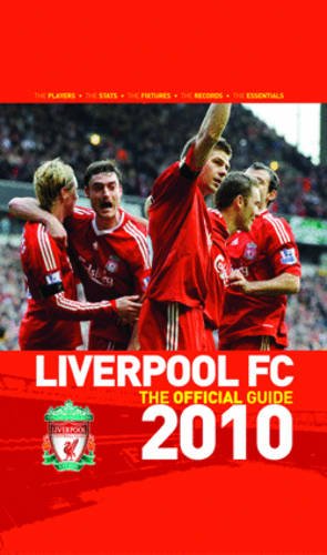 Stock image for Liverpool FC the Official Guide 2010 for sale by WorldofBooks