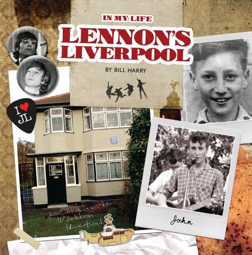 Beispielbild fr Lennon's Liverpool: In My Life zum Verkauf von WorldofBooks