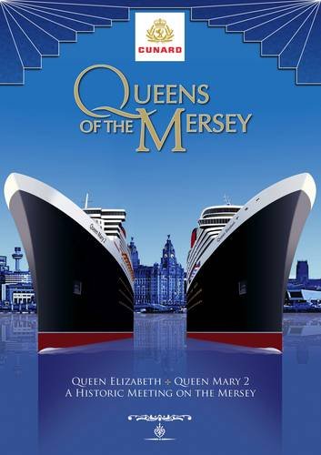 Stock image for Queens of the Mersey: Commemorating the Historic Meeting of Cunard's Queen Elizabeth and Queen Mary 2 for sale by AwesomeBooks