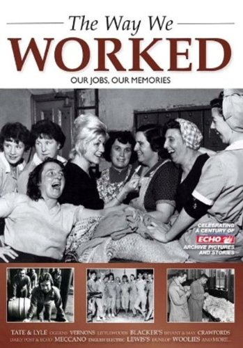 Stock image for The Way We Worked for sale by WorldofBooks