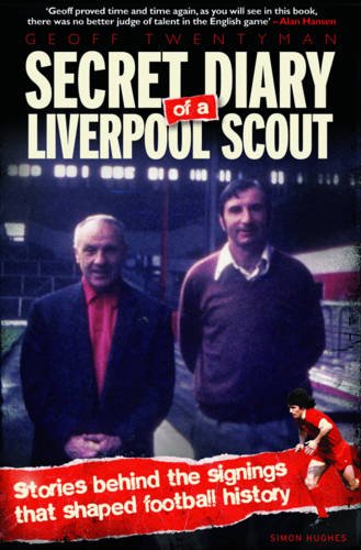 Stock image for Secret Diary of a Liverpool Scout (PBack) for sale by WorldofBooks