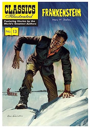 Beispielbild fr Frankenstein: Or, the Modern Prometheus: 13 (Classics Illustrated) zum Verkauf von WorldofBooks