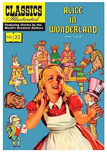 Beispielbild fr Alice in Wonderland: Alice's Adventures in Wonderland: 22 (Classics Illustrated) zum Verkauf von WorldofBooks