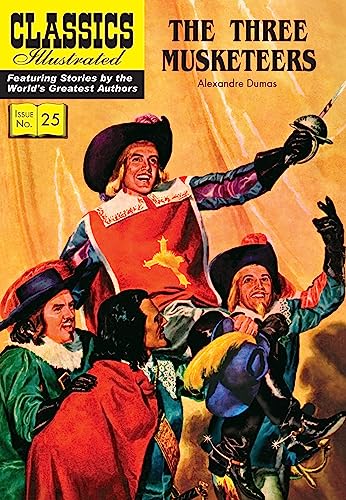 The Three Musketeers (Classics Illustrated) (9781906814519) by Dumas, Alexandre; Evans, George