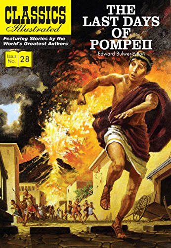 9781906814540: Classics Illustrated 28: The Last Days of Pompeii