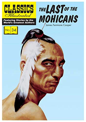 Stock image for The Last of the Mohicans (Classics Illustrated) for sale by Kennys Bookshop and Art Galleries Ltd.