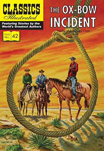 9781906814694: CLASSIC ILLUSTRATED OX BOW INCIDENT: 42 (Classics Illustrated)