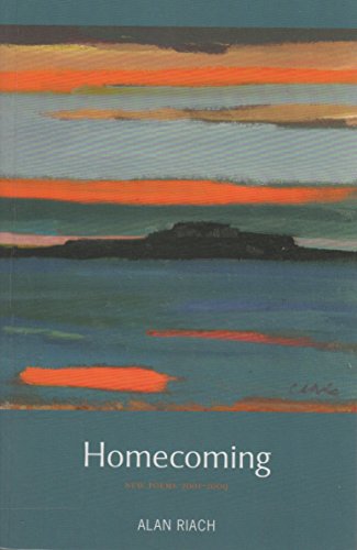 Homecoming: New Poems 2001-2009 (9781906817091) by Riach, Alan