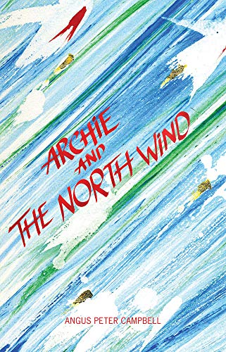 Stock image for Archie and the North Wind for sale by WorldofBooks