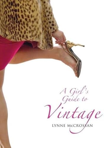 Stock image for A Girl's Guide to Vintage for sale by ThriftBooks-Atlanta